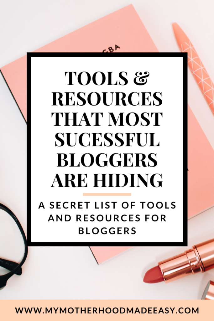 A SECRET LIST OF TOOLS AND RESOURCES FOR BLOGGERS