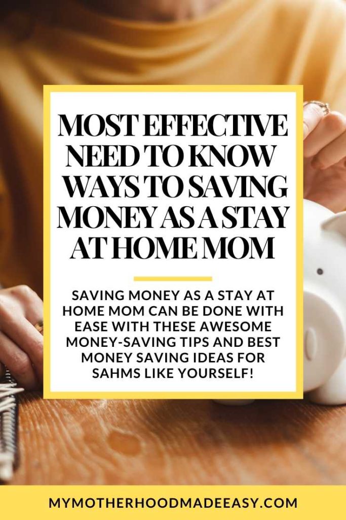 Saving Money As A Stay At Home Mom can be done with ease with these awesome money-saving tips and best money saving ideas for SAHMs like yourself!