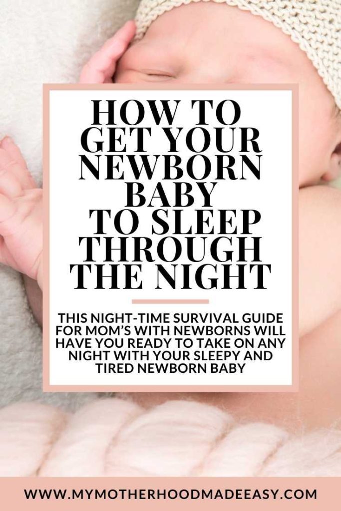 how-to-get-your-newborn-baby-to-sleep-through-the-night-my-motherhood