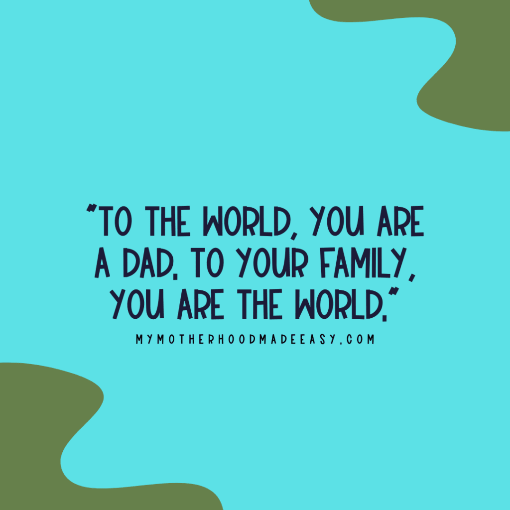 Inspirational First Father's Day Quotes